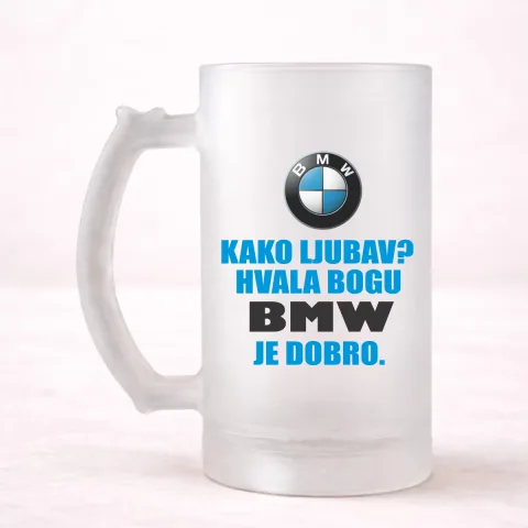 Kako ljubav? Hvala bogu BMW je dobro - Krigla