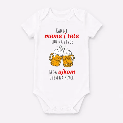 Kada mi mama i tata idu na živce ja sa ujkom odem na pivce - Bebi bodi – proizvod sa printom