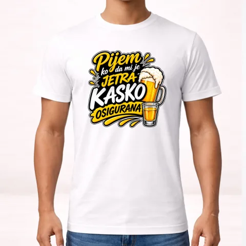 Pijem ko da mi je jetra kasko osigurana 3 - Majica