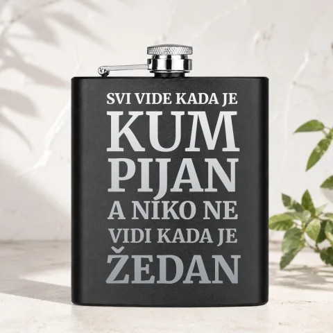Svi vide kada je kum pijan, a niko ne vidi kada je žedan - Pljoska