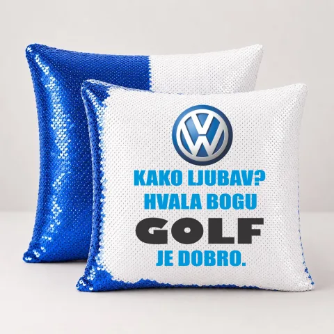 Kako ljubav? Hvala bogu GOLF je dobro - Jastuk magični