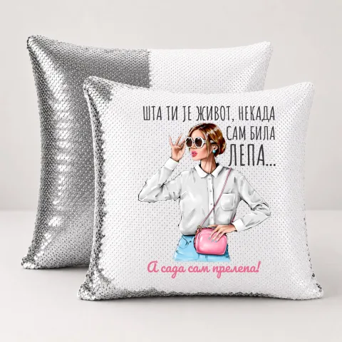 Sta ti je zivot nekad sam bila lepa sad prelepa 2 - Jastuk magični