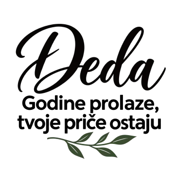 Deda — Godine prolaze, tvoje priče ostaju na proizvodu