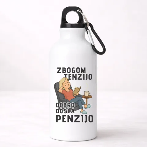 Zbogom tenzijo dobro došla penzijo 1 - Aluminijumska boca