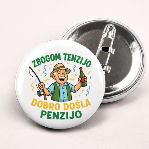 Zbogom tenzijo dobro došla penzijo 3 - Bedževi – proizvod sa printom