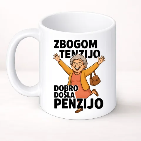 Zbogom tenzijo dobro došla penzijo 2 - Šolja Classic – proizvod sa printom