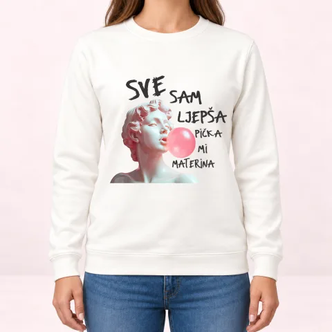 Sve sam lepša piča mi materina - Dukserica