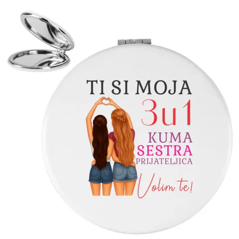 Ti si moja 3u1 kuma sestra prijateljica - Ogledalce – proizvod sa printom
