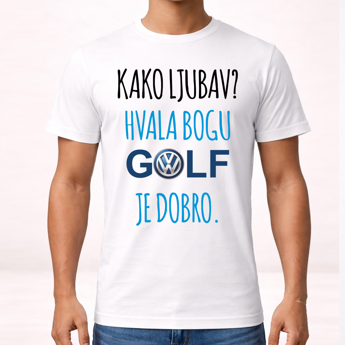 Kako ljubav? Hvala bogu GOLF je dobro #2 - Majica – prikaz proizvoda